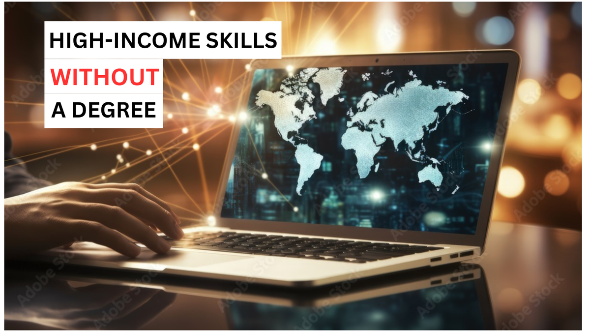 High-Income Skills You Can Learn Without a Degree