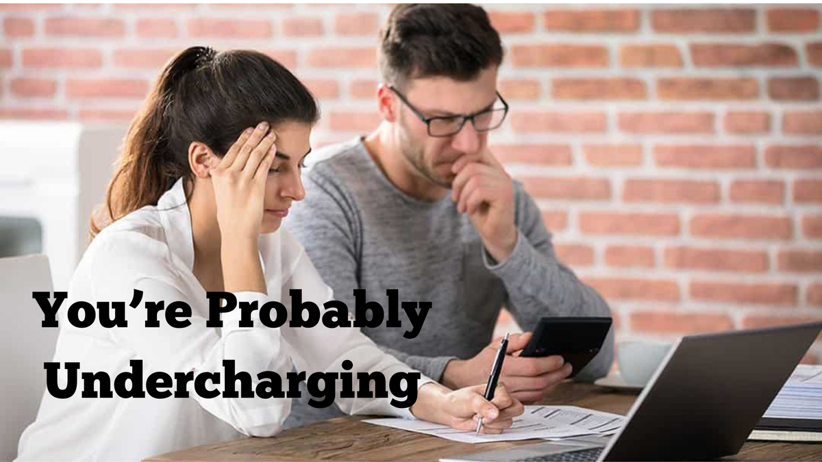 You’re Not Stuck—You’re Undercharging