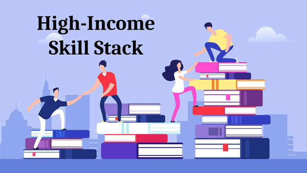 Skill Stacking for Success: Building a High-Income Growth Path