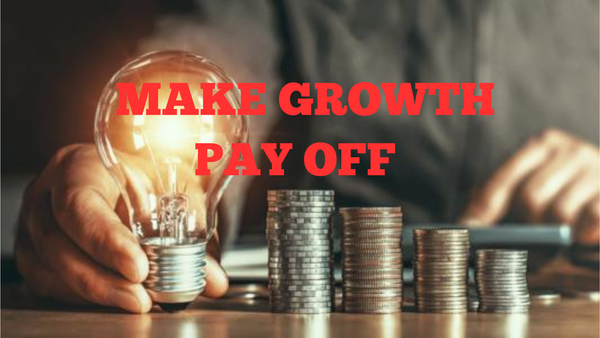 Why Most Personal Growth is Passive—and How to Make Yours Pay